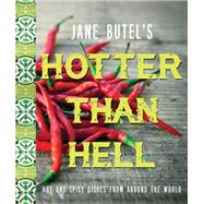 Jane Butel's Hotter Than Hell Cookbook by Butel, Jane, 9781681624679