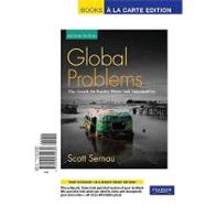 Global Problems, The Search for Equity, Peace and Sustainability, Unbound (for Books a la Carte Plus) by Sernau, Scott R., 9780205654680