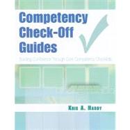 Competency Check-Off Guides Building Confidence Through Core Competency Checklists by Hardy, Kris, 9780803614680