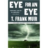 Eye for an Eye by Muir, T. Frank, 9781616954680