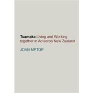 Tuamaka The Challenge of Difference in Aotearoa New Zealand by Metge, Joan; Durie, Hon Sir Edward Taihakurei, 9781869404680