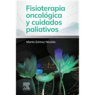Fisioterapia oncolgica y cuidados paliativos by Marta Gmez Nicols, 9788413824680
