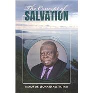 The Concept of Salvation by Austin, Th, 9798350904680