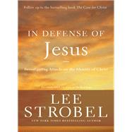 In Defense of Jesus by Strobel, Lee, 9780310344681