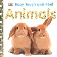 Baby Touch and Feel: Animals by DK Publishing, 9780756634681