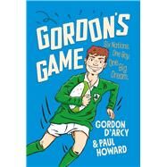 Gordon's Game by Howard, Paul; D'Arcy, Gordon, 9781844884681