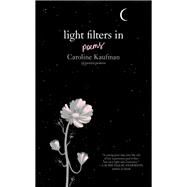 Light Filters in by Kaufman, Caroline; Bryksenkova, Yelena, 9780062844682