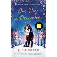 One Day in December A Novel by SILVER, JOSIE, 9780525574682