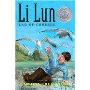 Li Lun, Lad of Courage by Treffinger, Carolyn; Wiese, Kurt, 9780802774682