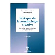Pratique de la num�rologie cr�ative - 2e �d. by Laurence Thi�vin, 9782729624682