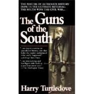 The Guns of the South by TURTLEDOVE, HARRY, 9780345384683