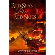 Red Seas Under Red Skies by LYNCH, SCOTT, 9780553804683