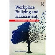 Workplace Bullying and Harassment: New developments in international law by Pinkos Cobb, J.D.; Ellen, 9781138204683