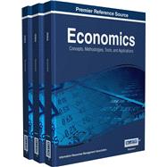 Economics by Information Resources Management Association, 9781466684683