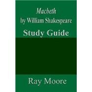 Macbeth by William Shakespeare by Moore, Ray, 9781501084683