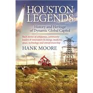 Houston Legends by Moore, Hank, 9781630474683