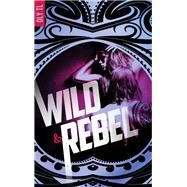 Wild & Rebel - Tome 1 by Oly TL, 9782016264683