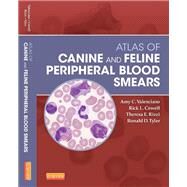 Atlas of Canine and Feline Peripheral Blood Smears by Valenciano, Amy C.; Cowell, Rick L.; Rizzi, Theresa E.; Tyler, Ronald D., Ph.D., 9780323044684