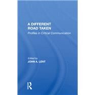 A Different Road Taken by Lent, John A., 9780367154684