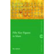 Fifty Key Figures in Islam by Jackson; ROY, 9780415354684