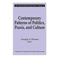 Contemporary Patterns of Politics, Praxis, and Culture by Persons,Georgia A., 9781412804684