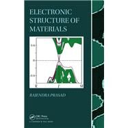 Electronic Structure of Materials by Prasad; Rajendra, 9781466504684