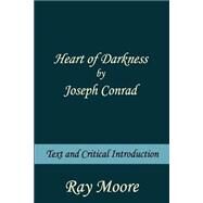 Heart of Darkness by Joseph Conrad by Moore, Ray, 9781503054684