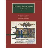 The First Christian Hymnal by Shoemaker, Stephen J., 9781944394684