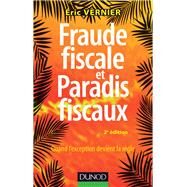 Fraude fiscale et paradis fiscaux - 2e d. by Eric Vernier, 9782100784684