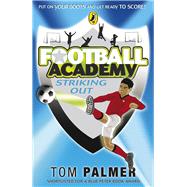 Football Academy: Striking Out by Palmer, Tom, 9780141324685