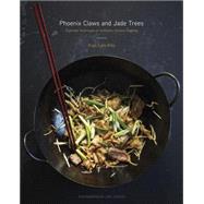 Phoenix Claws and Jade Trees Essential Techniques of Authentic Chinese Cooking: A Cookbook by Kho, Kian Lam; Horton, Jody, 9780385344685