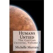Humans Untied by Murrain, Michelle, 9781461164685