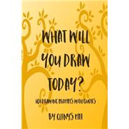 What Will You Draw Today? by Mee, Glenys, 9781523774685