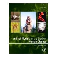 Animal Models for the Study of Human Disease by Conn, P. Michael, 9780128094686