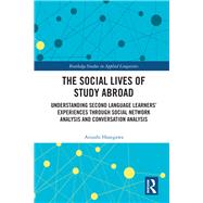 The Social Lives of Study Abroad by Hasegawa, Atsushi, 9781138584686