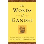 The Words of Gandhi by Attenborough, Richard, 9781557044686