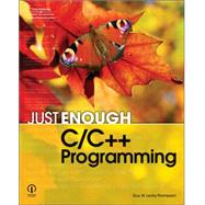 Just Enough C/C ++ Programming by Lecky-Thompson, Guy W., 9781598634686