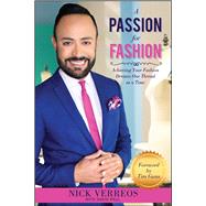 A Passion for Fashion by Verreos, Nick; Paul, David (CON); Gunn, Tim, 9781682614686