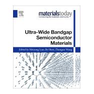 Ultra-wide Bandgap Semiconductor Materials by Liao, Meiyong; Shen, Bo; Wang, Zhanguo, 9780128154687
