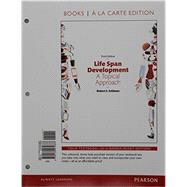 Life Span Development A Topical Approach -- Books a la Carte by Feldman, Robert S., Ph.D., 9780134474687