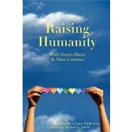 Raising Humanity by Sweet, Michael Ernest, 9780557064687