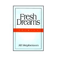Fresh Dreams by Stephenson, Jill, 9780738854687