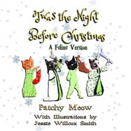 Twas the Night Before Christmas by Meow, Patchy; Christou, Pauline, 9781505314687
