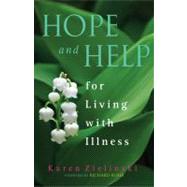 Hope and Help for Living With Illness by Zielinski, Karen J.; Rohr, Richard, 9781616364687