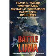 Battle Luna by Taylor, Travis; Zahn, Timothy; Williamson, Michael Z., 9781982124687