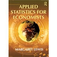 Applied Statistics for Economists by Lewis; Margaret, 9780415554688