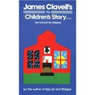 The Children's Story A Collection of Stories by CLAVELL, JAMES, 9780440204688