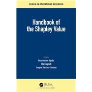Handbook of the Shapley Value by Duran, Encarnacin Algaba; Fragnelli, Vito; Snchez-soriano, Joaqun, 9780815374688