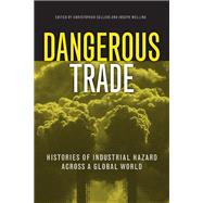 Dangerous Trade by Sellers, Christopher; Melling, Joseph, 9781439904688