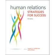 Human Relations Strategies for Success by Lamberton, Lowell; Minor-Evans, Leslie, 9780073524689